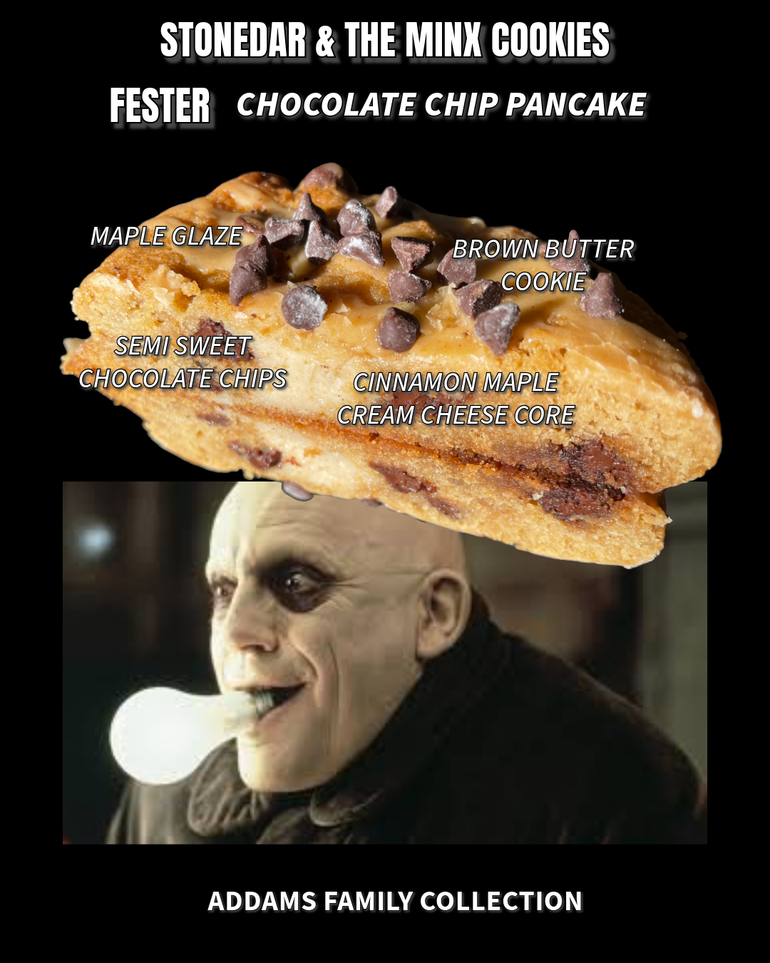 UNCLE FESTER: CHOCOLATE CHIP PANCAKE